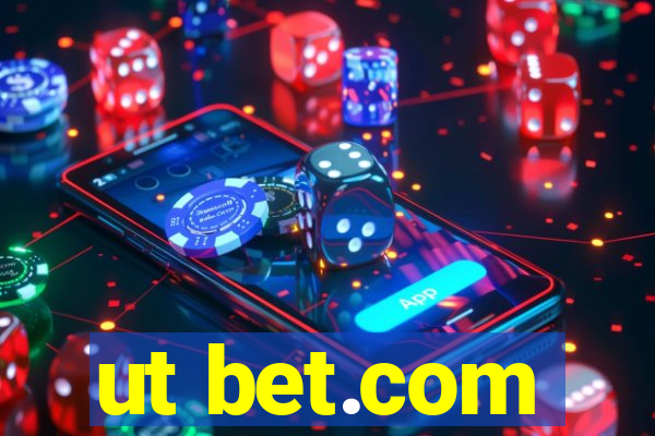 ut bet.com